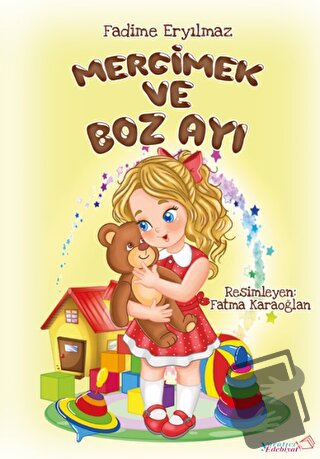 Mercimek ve Boz Ayı - Fadime Eryılmaz - Yaratıcı Edebiyat Yayınları - 