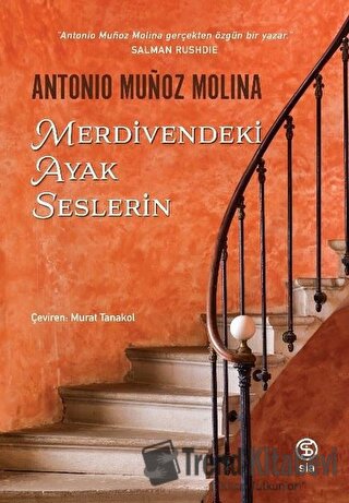 Merdivendeki Ayak Seslerin - Antonio Munoz Molina - Sia Kitap - Fiyatı