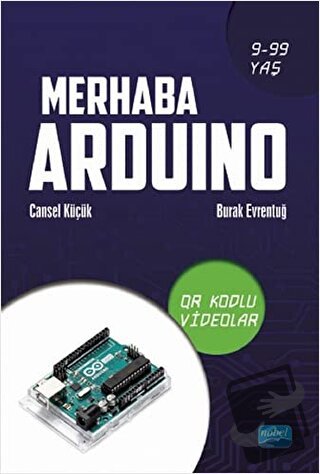 Merhaba Arduino - Burak Evrentuğ - Nobel Akademik Yayıncılık - Fiyatı 