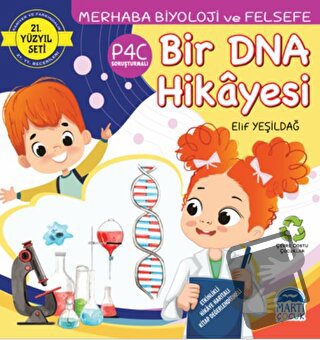 Merhaba Biyoloji ve Felsefe - Bir DNA Hikayesi - Elif Yeşildağ - Martı