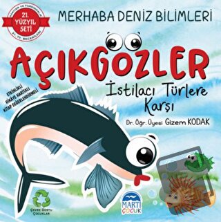 Merhaba Deniz Bilimleri - Açıkgözler İstilacı Türlere Karşı - Gizem Ko