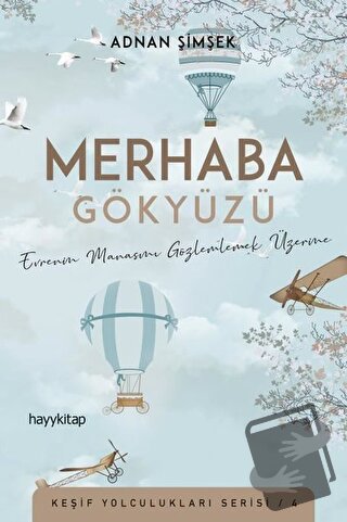 Merhaba Gökyüzü - Adnan Şimşek - Hayykitap - Fiyatı - Yorumları - Satı