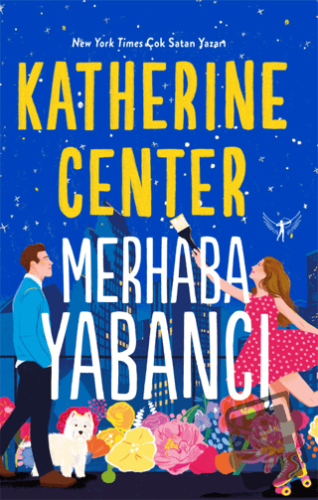 Merhaba Yabancı - Katherine Center - Artemis Yayınları - Fiyatı - Yoru