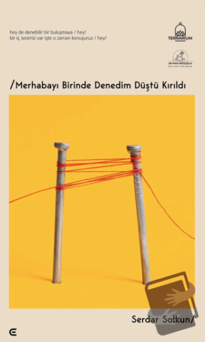 Merhabayı Birinde Denedim Düştü Kırıldı - Serdar Solkun - Epona Kitap 