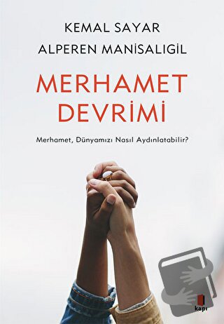 Merhamet Devrimi - Kemal Sayar - Kapı Yayınları - Fiyatı - Yorumları -