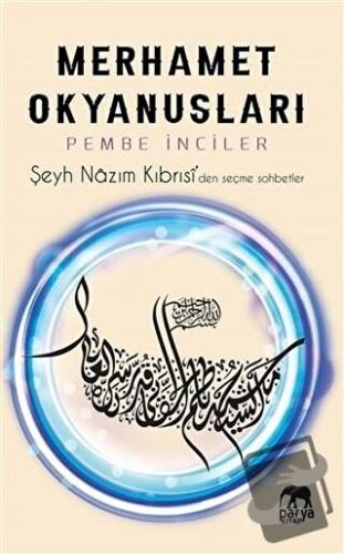 Merhamet Okyanusları - Pembe İnciler - Şeyh Nazım Kıbrısi - Parya Kita