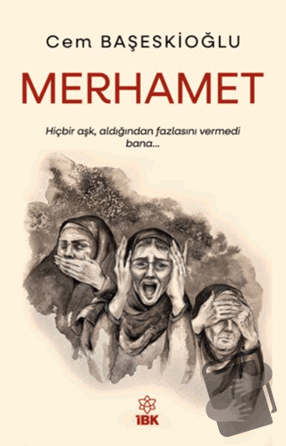 Merhamet - Cem Başeskioğlu - İBK - İz Bırakan Kalemler - Fiyatı - Yoru