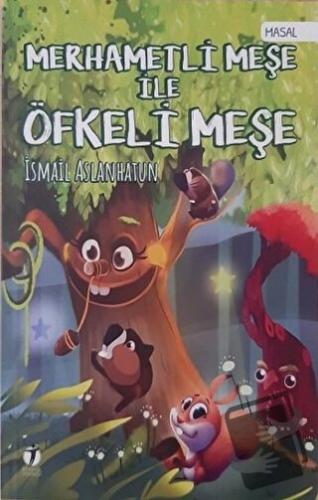 Merhametli Meşe İle Öfkeli Meşe - İsmail Aslanhatun - İki Eylül Yayıne