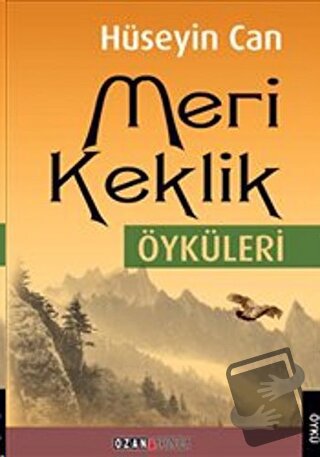 Meri Keklik Öyküleri - Hüseyin Can - Ozan Yayıncılık - Fiyatı - Yoruml