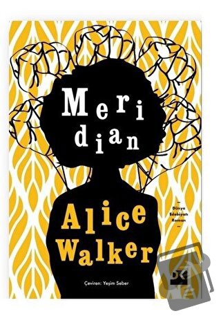 Meridian - Alice Walker - Doğan Kitap - Fiyatı - Yorumları - Satın Al