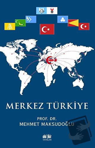 Merkez Türkiye - Mehmet Maksudoğlu - Akıl Fikir Yayınları - Fiyatı - Y