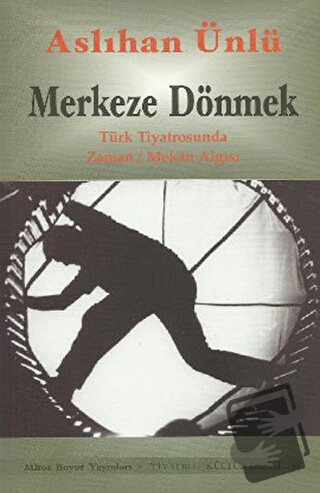 Merkeze Dönmek - Aslıhan Ünlü - Mitos Boyut Yayınları - Fiyatı - Yorum