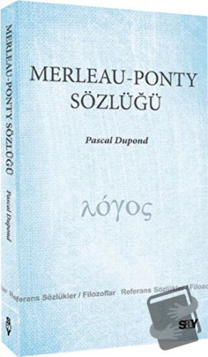 Merleau - Ponty Sözlüğü - Pascal Dupond - Say Yayınları - Fiyatı - Yor