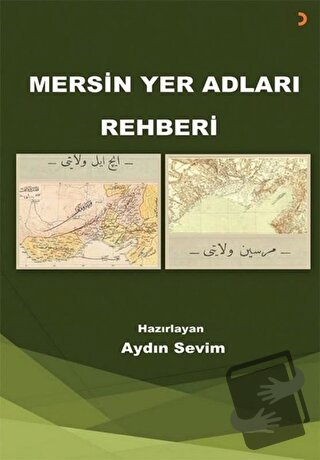 Mersin Yer Adları Rehberi - Aydın Sevim - Cinius Yayınları - Fiyatı - 