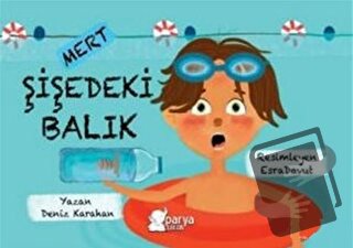 Mert - Şişedeki Balık - Deniz Karahan - Parya Kitap - Fiyatı - Yorumla