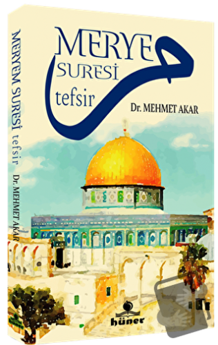 Merye Suresi Tefsir - Mehmet Akar - Hüner Yayınevi - Fiyatı - Yorumlar