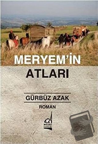 Meryem’in Atları - Gürbüz Azak - Boğaziçi Yayınları - Fiyatı - Yorumla