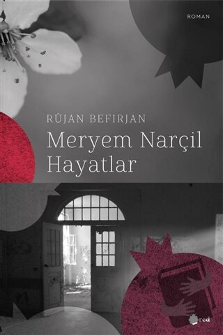 Meryem Narçıl Hayatlar - Rüjan Befirjan - Red Yayınları - Fiyatı - Yor