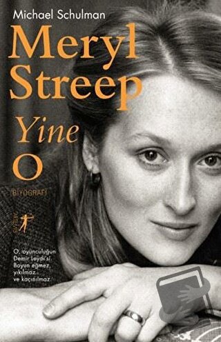 Meryl Streep Yine O - Michael Schulman - Artemis Yayınları - Fiyatı - 