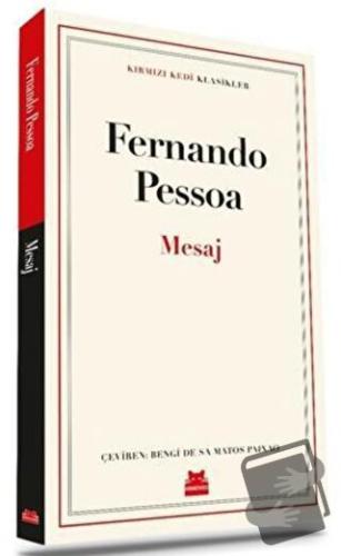 Mesaj - Fernando Pessoa - Kırmızı Kedi Yayınevi - Fiyatı - Yorumları -