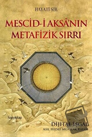 Mescid-i Aksa’nın Metafizik Sırrı - Hayati Sır - Hayykitap - Fiyatı - 