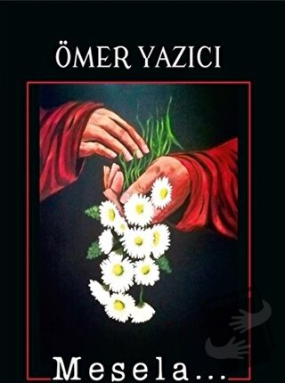 Mesela… - Ömer Yazıcı - Sokak Kitapları Yayınları - Fiyatı - Yorumları