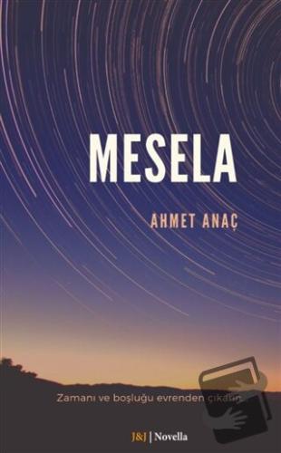 Mesela - Ahmet Anaç - J&J Yayınları - Fiyatı - Yorumları - Satın Al