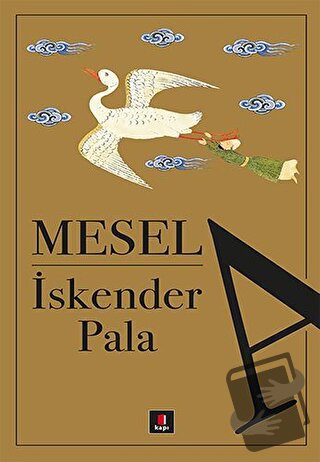 Mesela - İskender Pala - Kapı Yayınları - Fiyatı - Yorumları - Satın A