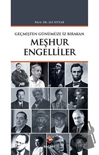 Meşhur Engelliler - Ali Seyyar - Rağbet Yayınları - Fiyatı - Yorumları