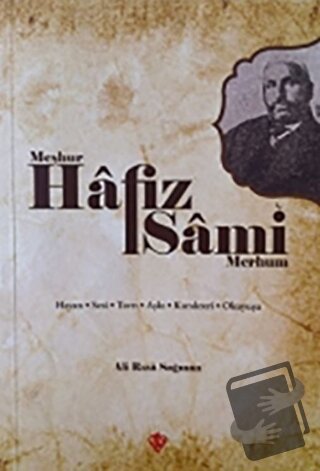 Meşhur Hafız Sami - Merhum - Ali Rıza Sağman - Türkiye Diyanet Vakfı Y