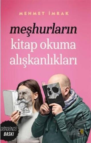 Meşhurların Kitap Okuma Alışkanlıkları - Mehmet İmrak - Çıra Yayınları