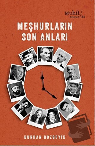 Meşhurların Son Anları - Burhan Bozgeyik - Muhit Kitap - Fiyatı - Yoru