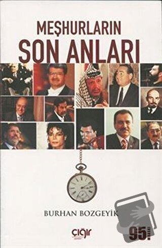 Meşhurların Son Anları - Burhan Bozgeyik - Çığır Yayınları - Fiyatı - 