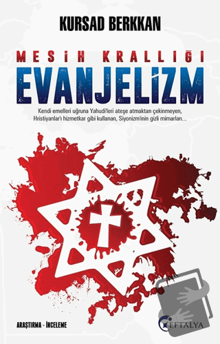 Mesih Krallığı Evanjelizm - Kursad Berkkan - Eftalya Kitap - Fiyatı - 