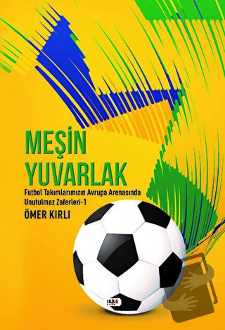 Meşin Yuvarlak - Ömer Kırlı - Tilki Kitap - Fiyatı - Yorumları - Satın