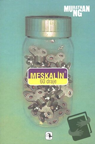 Meskalin 60 Draje - Murathan Mungan - Metis Yayınları - Fiyatı - Yorum