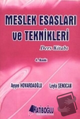 Meslek Esasları ve Teknikleri Ders Kitabı - Ayşen Hovardaoğlu - Hatibo