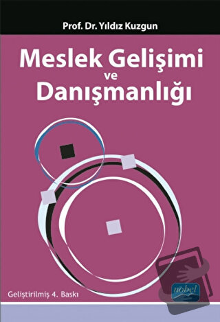 Meslek Gelişimi ve Danışmanlığı - Yıldız Kuzgun - Nobel Akademik Yayın