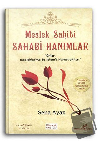 Meslek Sahibi Sahabi Hanımlar (Osmanlıca-Latince ) - Sena Ayaz - Rika 