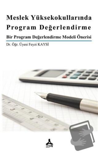 Meslek Yüksekokullarında Program Değerlendirme - Feyzi Kaysi - Sonçağ