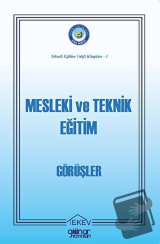 Mesleki ve Teknik Eğitim - Görüşler - Abdulkadir Güllü - Gülnar Yayınl