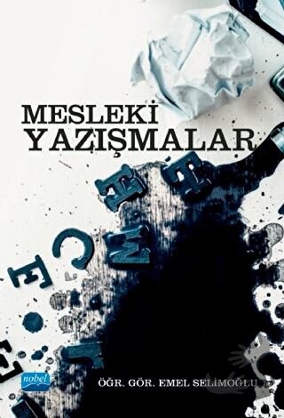 Mesleki Yazışmalar - Emel Selimoğlu - Nobel Akademik Yayıncılık - Fiya