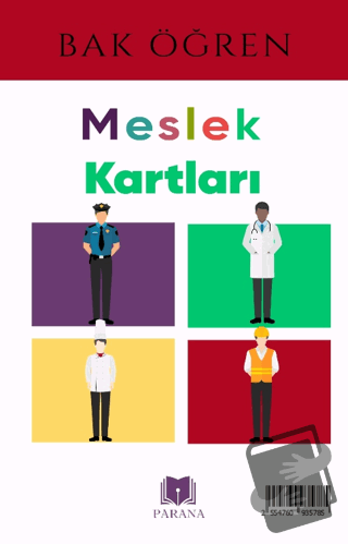 Meslekler - Bak Öğren Kartları - İlk Bilgilerim (Ciltli) - Kollektif -