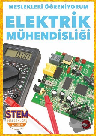 Meslekleri Öğreniyorum - Elektrik Mühendisliği Stem Meslekleri - R.J. 