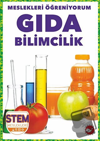 Meslekleri Öğreniyorum - Gıda Bilimcilik Stem Meslekleri - Karen Latch