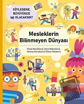 Mesleklerin Bilinmeyen Dünyası - Hana Mokrosova - Kronik Kitap - Fiyat