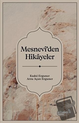 Mesnevi’den Hikayeler - Arzu Açan Erguner - Albaraka Yayınları - Fiyat