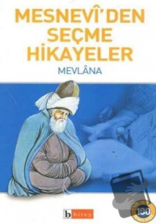 Mesnevi’den Seçme Hikayeler - Mevlana Celaleddin Rumi - Birey Yayıncıl