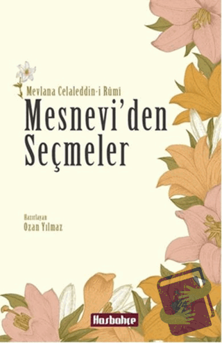 Mesnevi’den Seçmeler - Mevlana Celaleddin Rumi - Hasbahçe - Fiyatı - Y