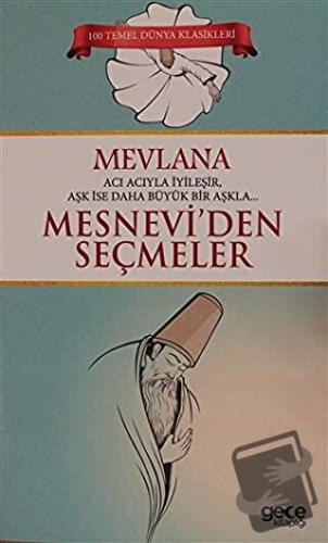 Mesnevi' den Seçmeler - Mevlana Celaleddin Rumi - Gece Kitaplığı - Fiy